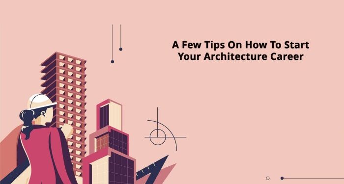 A Comprehensive Guide to a Career in Architecture - Future Skills